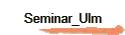 Seminar_Ulm