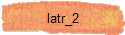 latr_2