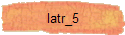 latr_5