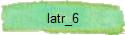 latr_6